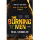 The Burning Men: A totally addictive and page turning police procedural thriller with a killer twist