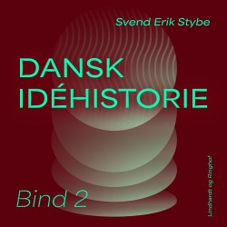 Dansk idéhistorie. Bind 2