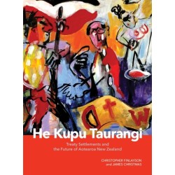 He Kupu Taurangi: Treaty Settlements and the Future of Aotearoa New Zealand