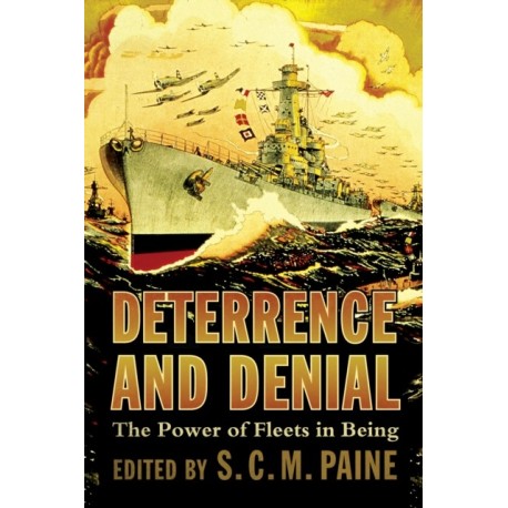 Deterrence and Denial: The Power of Fleets in Being