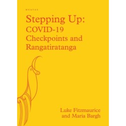 Stepping Up: COVID-19: Checkpoints and Rangatiratanga