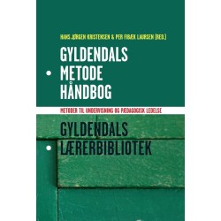 Gyldendals Metodehåndbog: Metoder til undervisning og pædagogisk ledelse