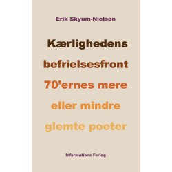 Kærlighedens befrielsesfront: 70'ernes mere eller mindre glemte poeter