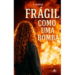 FRÁGIL como uma bomba