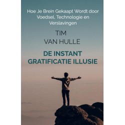 De Instant Gratificatie Illusie: Hoe Je Brein Gekaapt Wordt door Voedsel, Technologie en Verslavingen