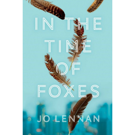In the Time of Foxes