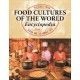 Food Cultures of the World Encyclopedia: [4 volumes]