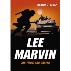 Lee Marvin: His Films and Career