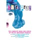Hairspray: The Complete Book and Lyrics of the Hit Broadway Musical