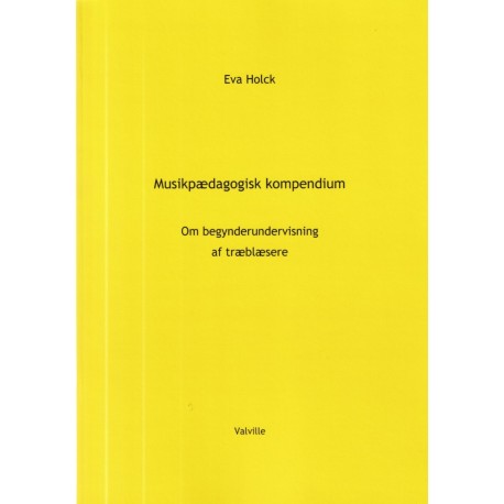 Musikpædagogisk kompendium: Om begynderundervisning af træblæsere