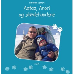 Aataa, Anori og slædehundene
