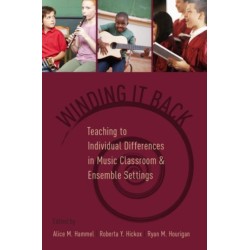 Winding It Back: Teaching to Individual Differences in Music Classroom and Ensemble Settings