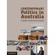 Contemporary Politics in Australia: Theories, Practices and Issues