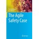 The Agile Safety Case
