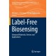 Label-Free Biosensing: Advanced Materials, Devices and Applications