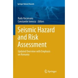 Seismic Hazard and Risk Assessment: Updated Overview with Emphasis on Romania