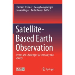 Satellite-Based Earth Observation: Trends and Challenges for Economy and Society