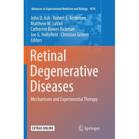 Retinal Degenerative Diseases: Mechanisms and Experimental Therapy