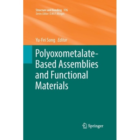 Polyoxometalate-Based Assemblies and Functional Materials