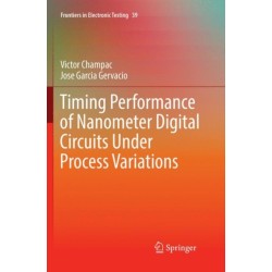 Timing Performance of Nanometer Digital Circuits Under Process Variations