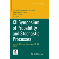 XII Symposium of Probability and Stochastic Processes: Merida, Mexico, November 16–20, 2015
