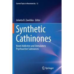 Synthetic Cathinones: Novel Addictive and Stimulatory Psychoactive Substances