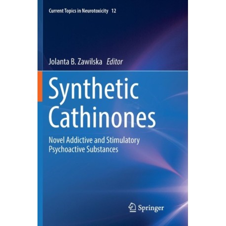 Synthetic Cathinones: Novel Addictive and Stimulatory Psychoactive Substances