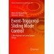 Event-Triggered Sliding Mode Control: A New Approach to Control System Design