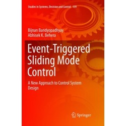 Event-Triggered Sliding Mode Control: A New Approach to Control System Design