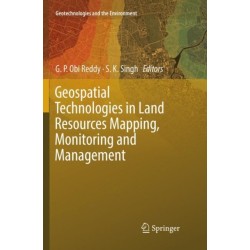 Geospatial Technologies in Land Resources Mapping, Monitoring and Management