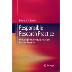 Responsible Research Practice: Revisiting Transformative Paradigm in Social Research