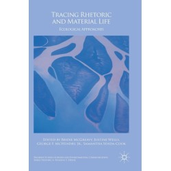 Tracing Rhetoric and Material Life: Ecological Approaches