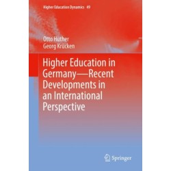 The Higher Education in Germany—Recent Developments in an International Perspective: Theoretical Concepts, Recent Developments, and International Perspectives