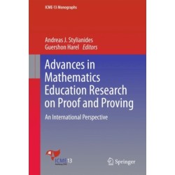 Advances in Mathematics Education Research on Proof and Proving: An International Perspective