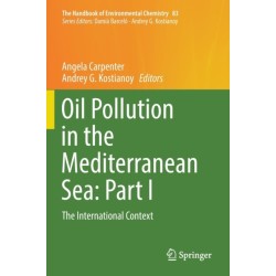 Oil Pollution in the Mediterranean Sea: Part I: The International Context