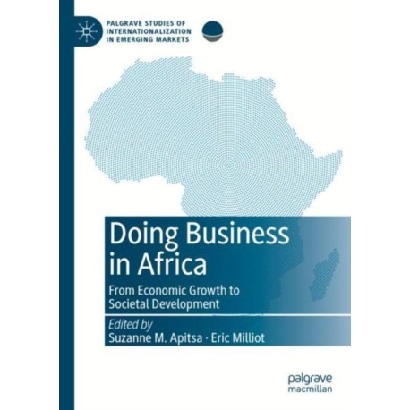 Doing Business in Africa: From Economic Growth to Societal Development
