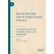 Sacred Sites and Sacred Stories Across Cultures: Transmission of Oral Tradition, Myth, and Religiosity