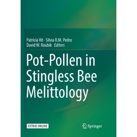 Pot-Pollen in Stingless Bee Melittology