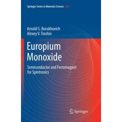 Europium Monoxide: Semiconductor and Ferromagnet for Spintronics