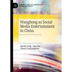 Wanghong as Social Media Entertainment in China