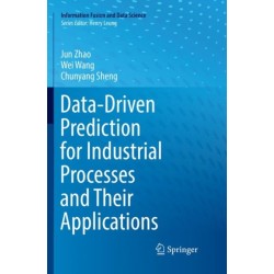 Data-Driven Prediction for Industrial Processes and Their Applications