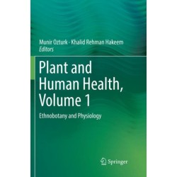 Plant and Human Health, Volume 1: Ethnobotany and Physiology