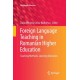 Foreign Language Teaching in Romanian Higher Education: Teaching Methods, Learning Outcomes