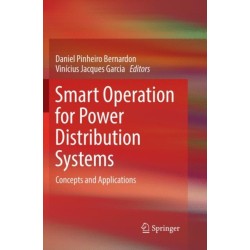 Smart Operation for Power Distribution Systems: Concepts and Applications