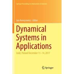 Dynamical Systems in Applications: Lodz, Poland December 11–14, 2017
