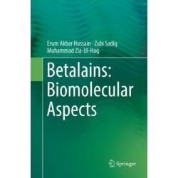 Betalains: Biomolecular Aspects