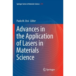 Advances in the Application of Lasers in Materials Science