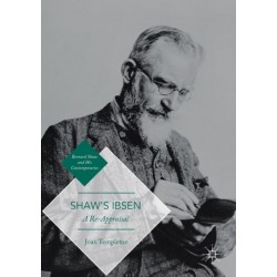 Shaw’s Ibsen: A Re-Appraisal