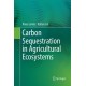 Carbon Sequestration in Agricultural Ecosystems
