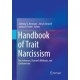 Handbook of Trait Narcissism: Key Advances, Research Methods, and Controversies
